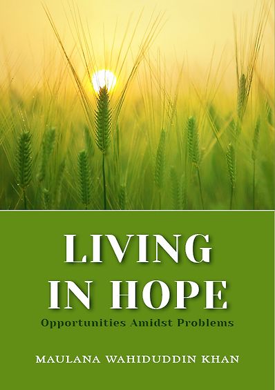 Living in Hope: Opportunities Amidst Problems