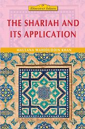 The Shariah and its Application