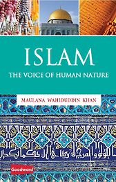 Islam: The Voice of Human Nature