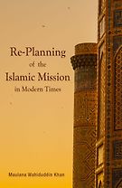 Re-Planning of the Islamic Mission in Modern Times