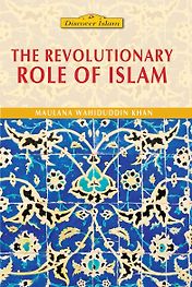 The Revolutionary Role of Islam