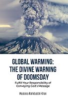 Global Warming: The Divine Warning <em>of</em> Doomsday