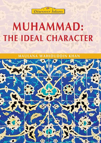 Muhammad: The Ideal Character