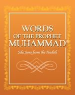 Words <em>of</em> the Prophet Muhammad