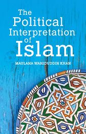 The Political Interpretation of Islam