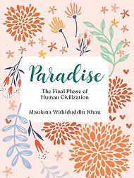 Paradise: The Final Phase of Human Civilization